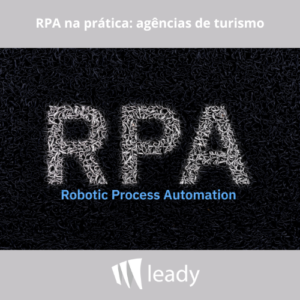Leia mais sobre o artigo RPA na prática: agências de turismo